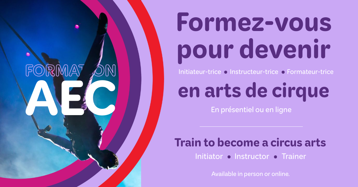 Une personne exécute un numéro de cirque aérien sur des soies sur un fond bleu. Le texte en français et en anglais fait la promotion de la formation aux arts du cirque de l'AEC, disponible en personne ou en ligne, pour les initiateurs, les instructeurs et les formateurs.